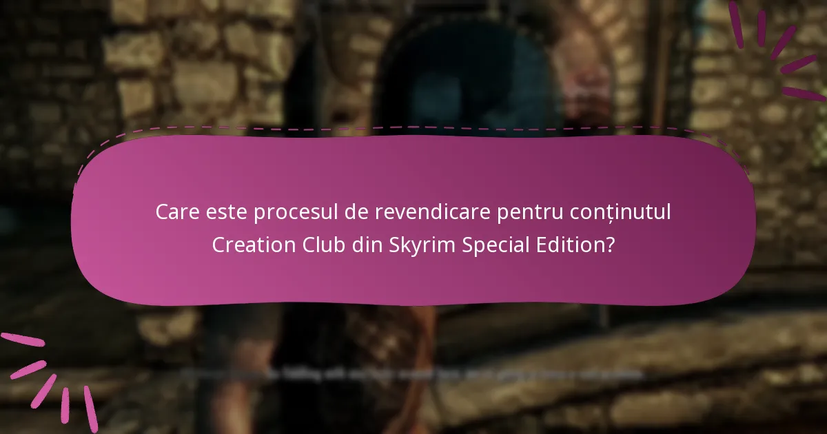Ce tipuri de conținut sunt disponibile în Creation Club din Skyrim Special Edition?