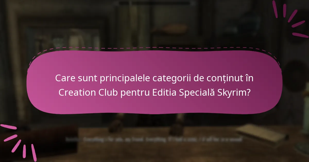 Ce teme sunt explorate în conținutul Creation Club?
