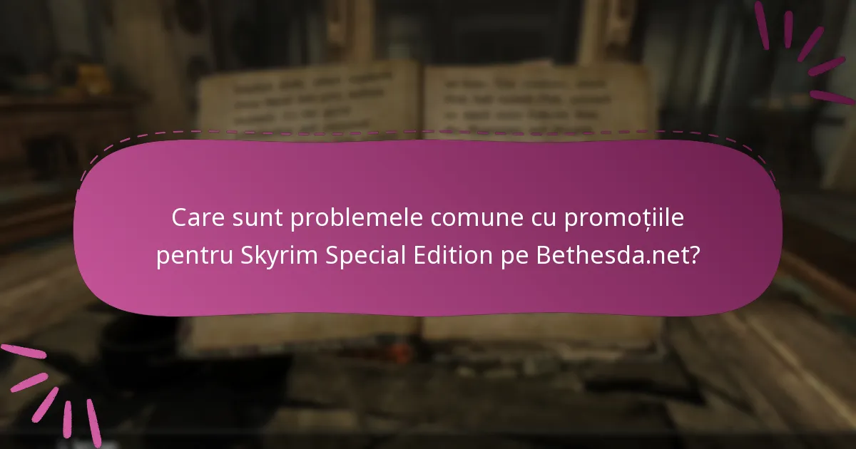 Cum pot depana cererile pentru promoțiile Skyrim Special Edition?