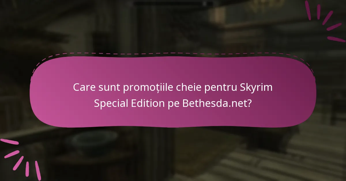 Cum pot revendica promoțiile pentru Skyrim Special Edition?