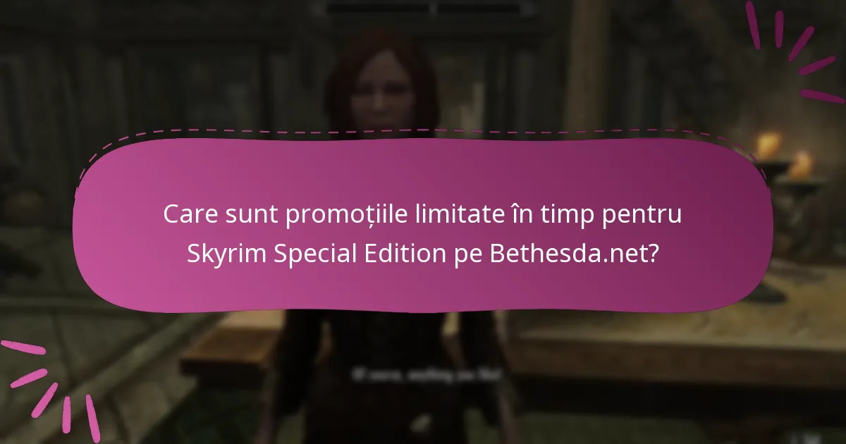 Care sunt beneficiile participării la promoțiile Skyrim Special Edition?