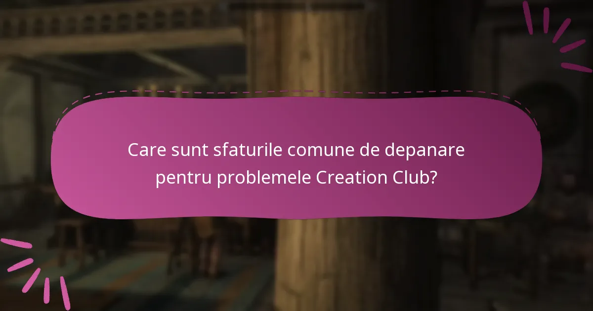 Ce conținut este disponibil prin intermediul Creation Club?