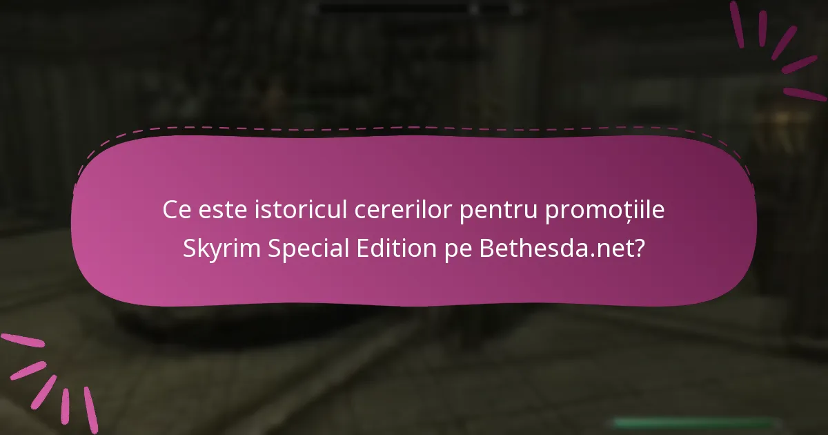 Cum îmi gestionez ofertele pentru Skyrim Special Edition pe Bethesda.net?