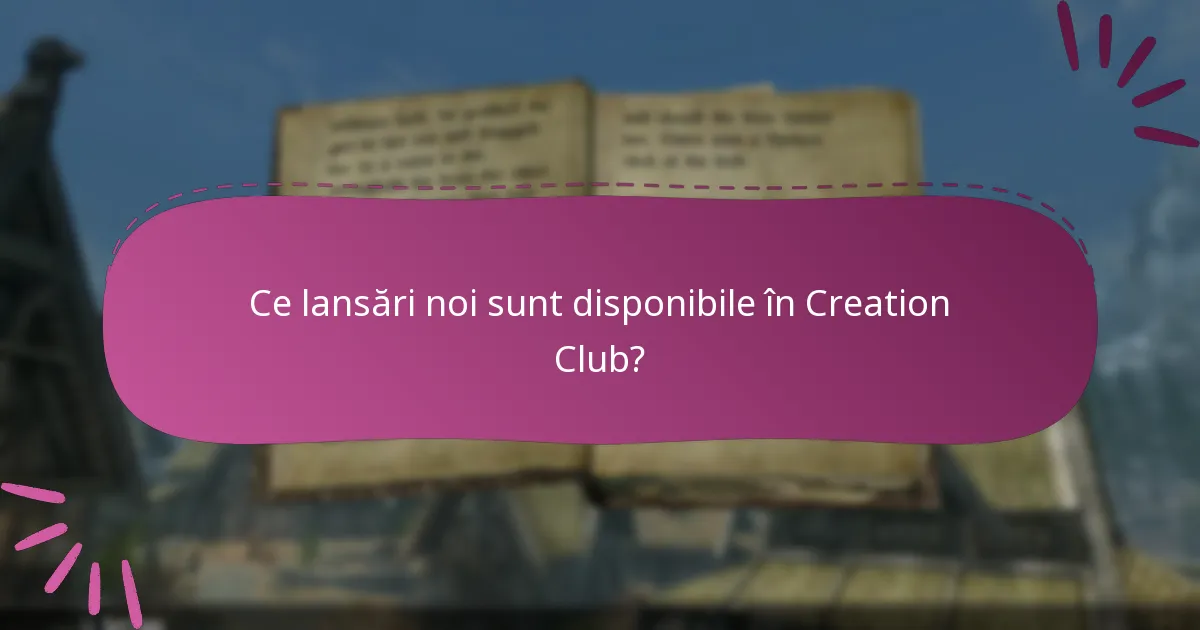 Ce metode de plată sunt acceptate pentru achizițiile Creation Club?