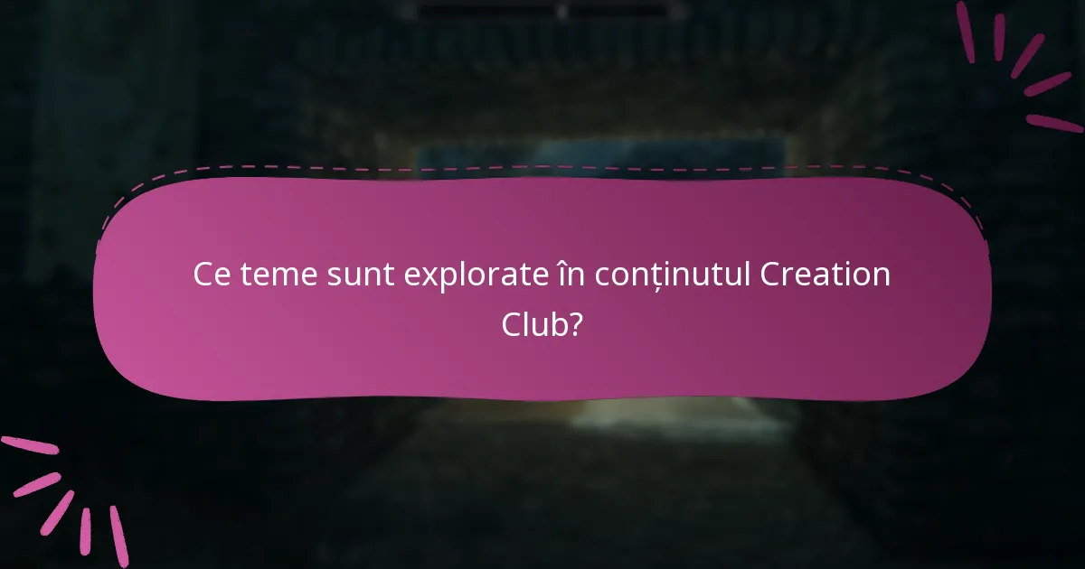 Ce alternative există pentru conținutul Creation Club?