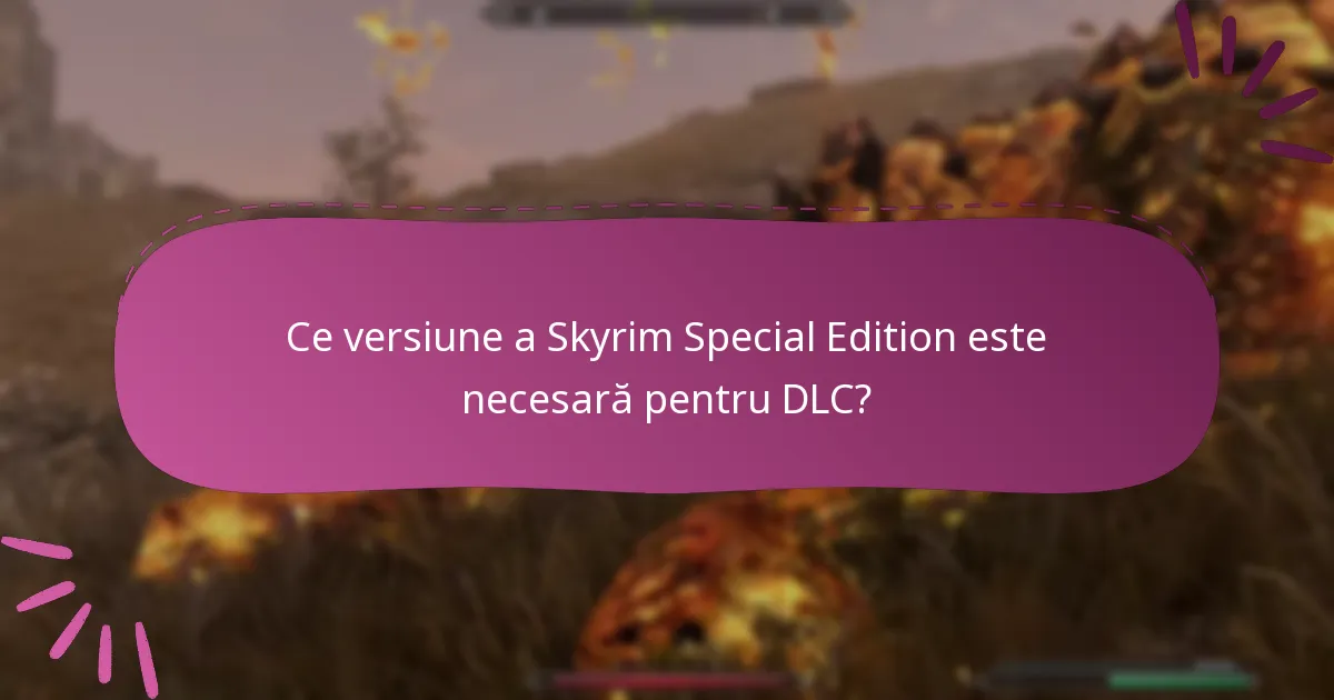Ce pași de depanare pot ajuta cu problemele DLC?