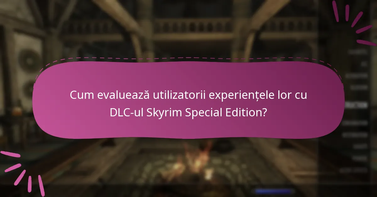 Care sunt cele mai bune strategii pentru a răscumpăra coduri DLC pentru Skyrim Special Edition?