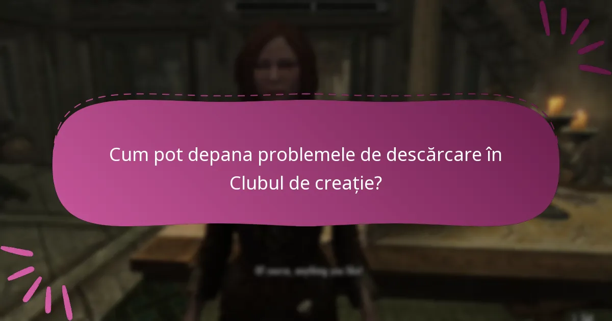Unde pot găsi resurse de suport pentru problemele cu Clubul de creație?
